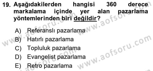 Marka İletişimi Tasarımı ve Uygulamaları Dersi 2022 - 2023 Yılı Yaz Okulu Sınav Soruları 19. Soru