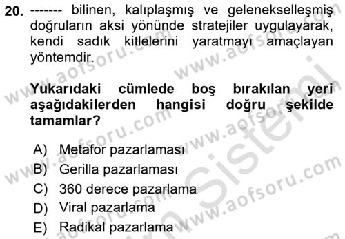 Marka İletişimi Tasarımı ve Uygulamaları Dersi 2022 - 2023 Yılı Yaz Okulu Sınav Soruları 20. Soru