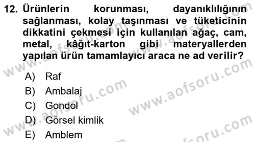 Marka İletişimi Tasarımı ve Uygulamaları Dersi 2023 - 2024 Yılı (Vize) Ara Sınav Soruları 12. Soru