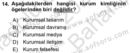 Marka İletişimi Tasarımı ve Uygulamaları Dersi 2023 - 2024 Yılı (Vize) Ara Sınav Soruları 14. Soru