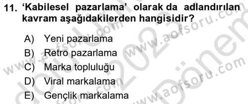 Marka İletişimi Tasarımı ve Uygulamaları Dersi 2023 - 2024 Yılı (Final) Dönem Sonu Sınav Soruları 11. Soru