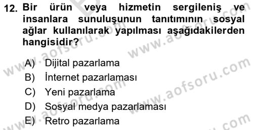 Marka İletişimi Tasarımı ve Uygulamaları Dersi 2023 - 2024 Yılı (Final) Dönem Sonu Sınav Soruları 12. Soru
