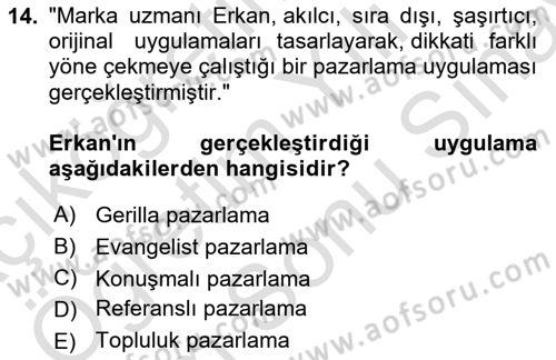 Marka İletişimi Tasarımı ve Uygulamaları Dersi 2023 - 2024 Yılı (Final) Dönem Sonu Sınav Soruları 14. Soru