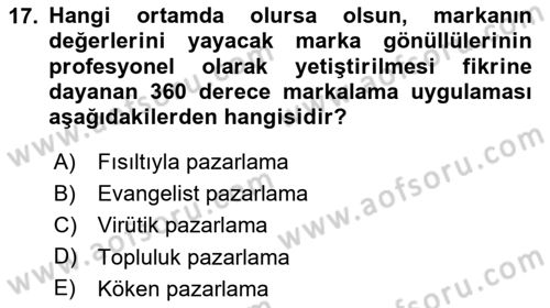 Marka İletişimi Tasarımı ve Uygulamaları Dersi 2023 - 2024 Yılı (Final) Dönem Sonu Sınav Soruları 17. Soru