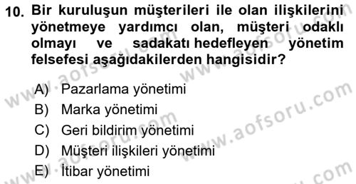 Marka İletişimi Tasarımı ve Uygulamaları Dersi 2023 - 2024 Yılı Yaz Okulu Sınav Soruları 10. Soru