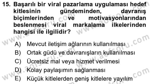 Marka İletişimi Tasarımı ve Uygulamaları Dersi 2023 - 2024 Yılı Yaz Okulu Sınav Soruları 15. Soru