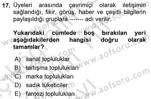 Marka İletişimi Tasarımı ve Uygulamaları Dersi 2023 - 2024 Yılı Yaz Okulu Sınav Soruları 17. Soru