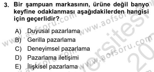Marka İletişimi Tasarımı ve Uygulamaları Dersi 2023 - 2024 Yılı Yaz Okulu Sınav Soruları 3. Soru