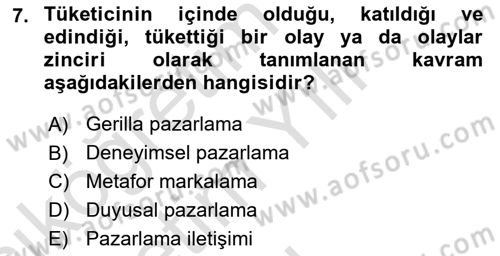 Marka İletişimi Tasarımı ve Uygulamaları Dersi 2023 - 2024 Yılı Yaz Okulu Sınav Soruları 7. Soru