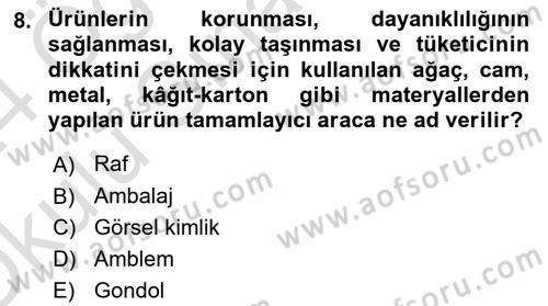 Marka İletişimi Tasarımı ve Uygulamaları Dersi 2023 - 2024 Yılı Yaz Okulu Sınav Soruları 8. Soru