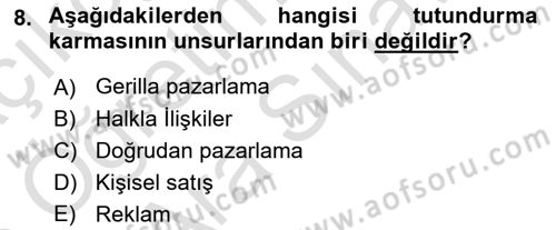 Marka İletişimi Tasarımı ve Uygulamaları Dersi 2024 - 2025 Yılı (Vize) Ara Sınav Soruları 8. Soru