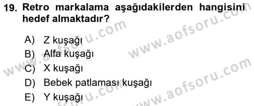 Marka İletişimi Tasarımı ve Uygulamaları Dersi 2024 - 2025 Yılı (Final) Dönem Sonu Sınav Soruları 19. Soru
