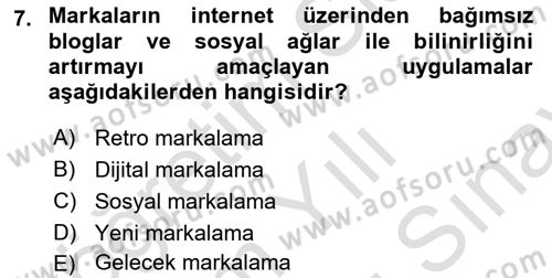 Marka İletişimi Tasarımı ve Uygulamaları Dersi 2024 - 2025 Yılı (Final) Dönem Sonu Sınav Soruları 7. Soru