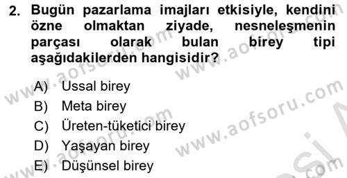 Marka İletişimi Tasarımı ve Uygulamaları Dersi 2024 - 2025 Yılı Yaz Okulu Sınav Soruları 2. Soru