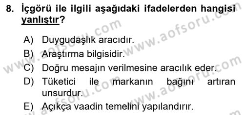Marka İletişimi Tasarımı ve Uygulamaları Dersi 2024 - 2025 Yılı Yaz Okulu Sınav Soruları 8. Soru