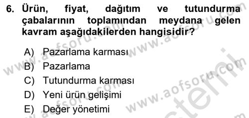 Marka İletişimi Tasarımı ve Uygulamaları Dersi 2025 - 2026 Yılı (Final) Dönem Sonu Sınav Soruları 6. Soru