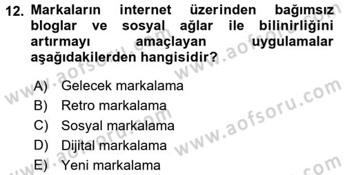 Marka İletişimi Tasarımı ve Uygulamaları Dersi 2025 - 2026 Yılı Yaz Okulu Sınav Soruları 12. Soru