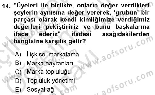 Marka İletişimi Tasarımı ve Uygulamaları Dersi 2025 - 2026 Yılı Yaz Okulu Sınav Soruları 14. Soru