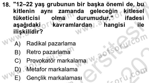Marka İletişimi Tasarımı ve Uygulamaları Dersi 2025 - 2026 Yılı Yaz Okulu Sınav Soruları 18. Soru