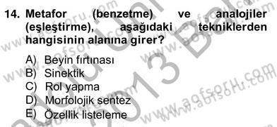 Reklamda Yaratıcılık ve Yazarlık Dersi 2012 - 2013 Yılı (Vize) Ara Sınav Soruları 14. Soru