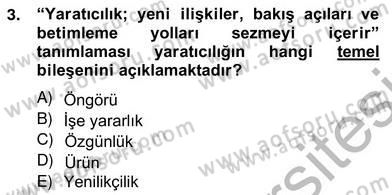 Reklamda Yaratıcılık ve Yazarlık Dersi 2012 - 2013 Yılı (Vize) Ara Sınav Soruları 3. Soru