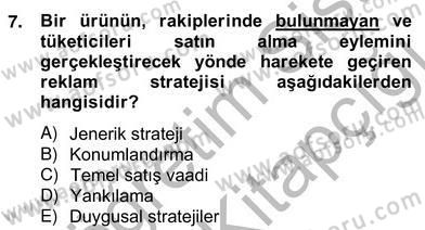 Reklamda Yaratıcılık ve Yazarlık Dersi 2012 - 2013 Yılı (Vize) Ara Sınav Soruları 7. Soru
