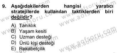 Reklamda Yaratıcılık ve Yazarlık Dersi 2012 - 2013 Yılı (Vize) Ara Sınav Soruları 9. Soru