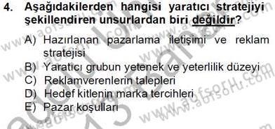 Reklamda Yaratıcılık ve Yazarlık Dersi 2012 - 2013 Yılı (Final) Dönem Sonu Sınav Soruları 4. Soru