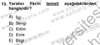 Reklamda Yaratıcılık ve Yazarlık Dersi 2013 - 2014 Yılı (Vize) Ara Sınav Soruları 13. Soru