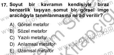 Reklamda Yaratıcılık ve Yazarlık Dersi 2013 - 2014 Yılı (Vize) Ara Sınav Soruları 17. Soru