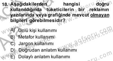 Reklamda Yaratıcılık ve Yazarlık Dersi 2013 - 2014 Yılı (Vize) Ara Sınav Soruları 18. Soru