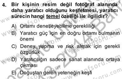 Reklamda Yaratıcılık ve Yazarlık Dersi 2013 - 2014 Yılı (Vize) Ara Sınav Soruları 4. Soru