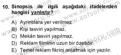 Reklamda Yaratıcılık ve Yazarlık Dersi 2013 - 2014 Yılı (Final) Dönem Sonu Sınav Soruları 10. Soru