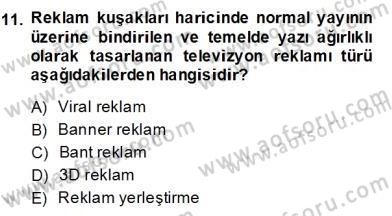 Reklamda Yaratıcılık ve Yazarlık Dersi 2013 - 2014 Yılı (Final) Dönem Sonu Sınav Soruları 11. Soru