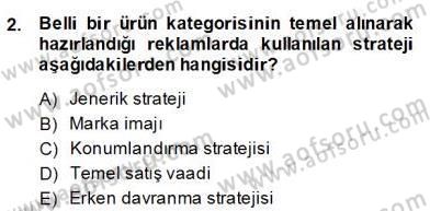 Reklamda Yaratıcılık ve Yazarlık Dersi 2013 - 2014 Yılı (Final) Dönem Sonu Sınav Soruları 2. Soru