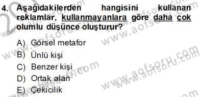 Reklamda Yaratıcılık ve Yazarlık Dersi 2013 - 2014 Yılı (Final) Dönem Sonu Sınav Soruları 4. Soru