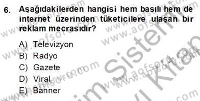 Reklamda Yaratıcılık ve Yazarlık Dersi 2013 - 2014 Yılı (Final) Dönem Sonu Sınav Soruları 6. Soru