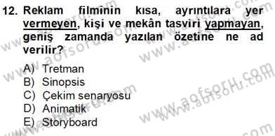 Reklamda Yaratıcılık ve Yazarlık Dersi 2013 - 2014 Yılı Tek Ders Sınav Soruları 12. Soru