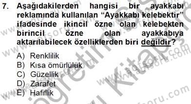 Reklamda Yaratıcılık ve Yazarlık Dersi 2013 - 2014 Yılı Tek Ders Sınav Soruları 7. Soru