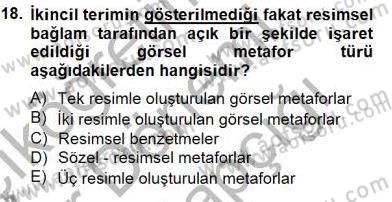 Reklamda Yaratıcılık ve Yazarlık Dersi 2014 - 2015 Yılı (Vize) Ara Sınav Soruları 18. Soru