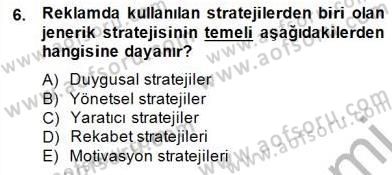 Reklamda Yaratıcılık ve Yazarlık Dersi 2014 - 2015 Yılı (Vize) Ara Sınav Soruları 6. Soru