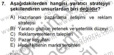 Reklamda Yaratıcılık ve Yazarlık Dersi 2014 - 2015 Yılı (Vize) Ara Sınav Soruları 7. Soru