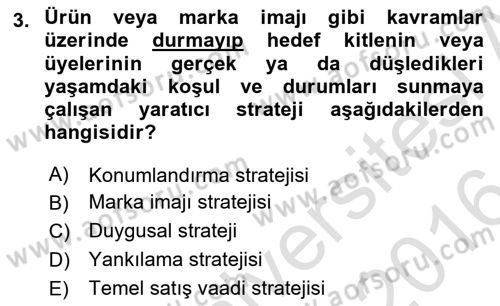 Reklamda Yaratıcılık ve Yazarlık Dersi 2015 - 2016 Yılı (Final) Dönem Sonu Sınav Soruları 3. Soru