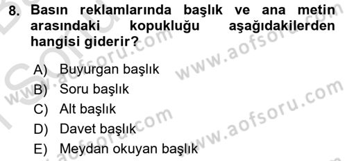 Reklamda Yaratıcılık ve Yazarlık Dersi 2015 - 2016 Yılı (Final) Dönem Sonu Sınav Soruları 8. Soru