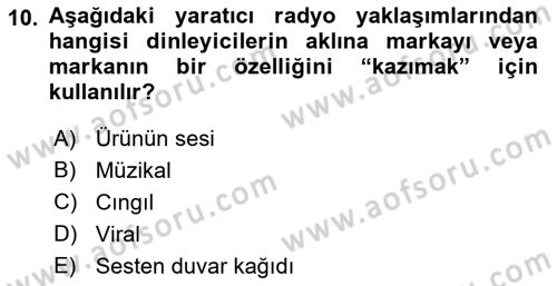 Reklamda Yaratıcılık ve Yazarlık Dersi 2015 - 2016 Yılı Tek Ders Sınav Soruları 10. Soru