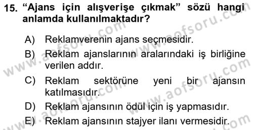 Reklamda Yaratıcılık ve Yazarlık Dersi 2015 - 2016 Yılı Tek Ders Sınav Soruları 15. Soru
