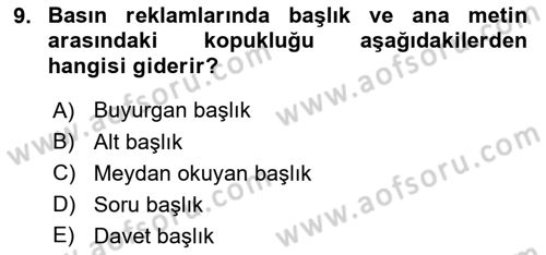 Reklamda Yaratıcılık ve Yazarlık Dersi 2015 - 2016 Yılı Tek Ders Sınav Soruları 9. Soru