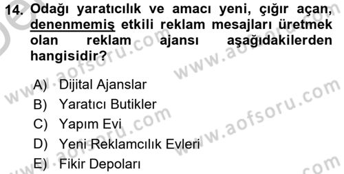 Reklamda Yaratıcılık ve Yazarlık Dersi 2016 - 2017 Yılı 3 Ders Sınav Soruları 14. Soru