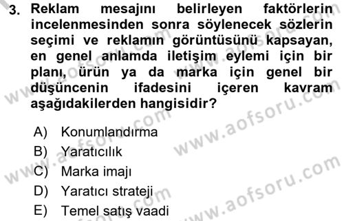 Reklamda Yaratıcılık ve Yazarlık Dersi 2016 - 2017 Yılı 3 Ders Sınav Soruları 3. Soru