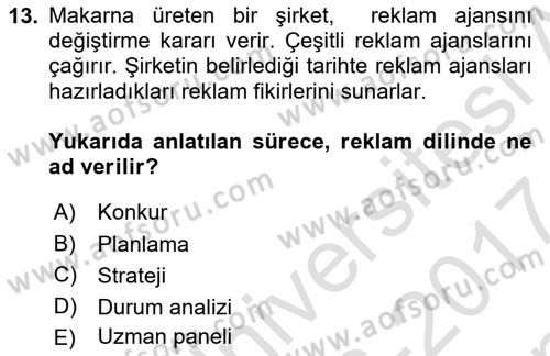 Reklamda Yaratıcılık ve Yazarlık Dersi 2016 - 2017 Yılı (Final) Dönem Sonu Sınav Soruları 13. Soru